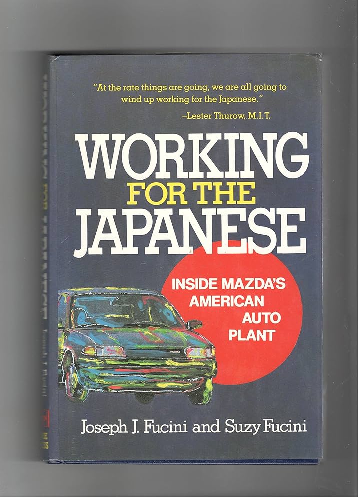 Amazon.com: Working for the Japanese: Inside Mazda's